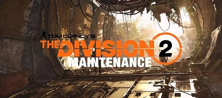 The Division 2 Server Status – Latest Maintenance Reports