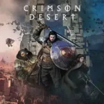 Crimson Desert Release Date, Gameplay, Platforms & More – Latest News