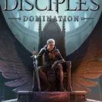 Disciples: Domination Release Date – Latest News