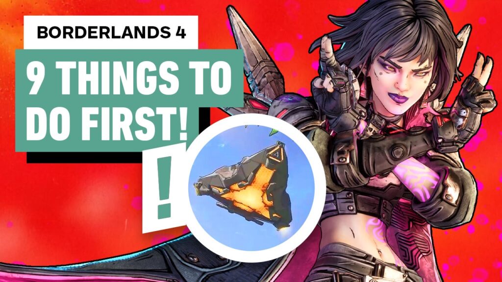 Borderlands 4 – 9 Things You NEED To Do First