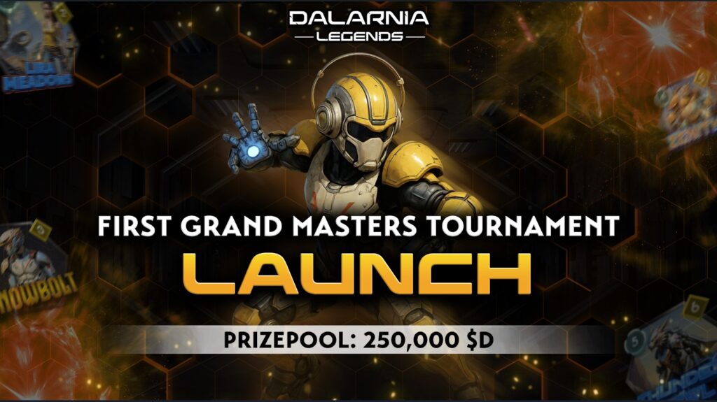 Dalarnia Legends Launches First Grand Masters Tournament with 250,000 $D  In Rewards