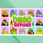 Sign Up for Free Dino Gotchis Minting