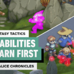 Final Fantasy Tactics: The Ivalice Chronicles – Best Abilities to Learn First