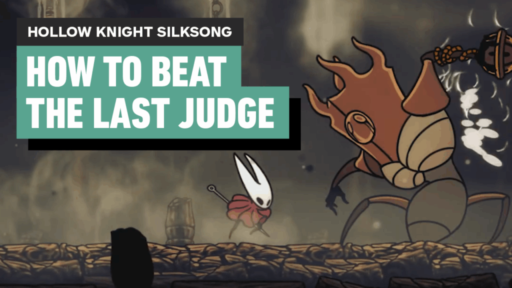 Hollow Knight Silksong – How to Beat the Last Judge (Or Skip Him Entirely!)