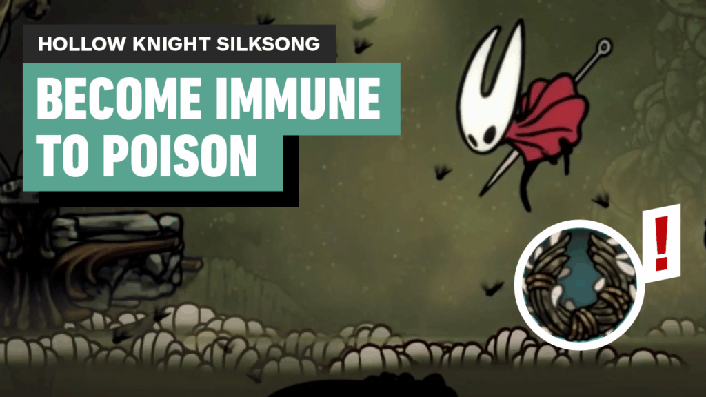 Hollow Knight Silksong: How to Negate Poison – Wreath of Purity Location