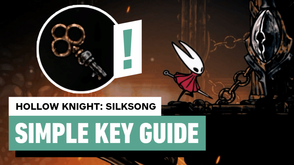 Hollow Knight: Silksong Simple Key Guide | How to Find All Simple Keys and Their Locks