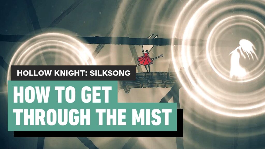 How to get through The Mist in Hollow Knight: Silksong