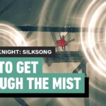 How to get through The Mist in Hollow Knight: Silksong
