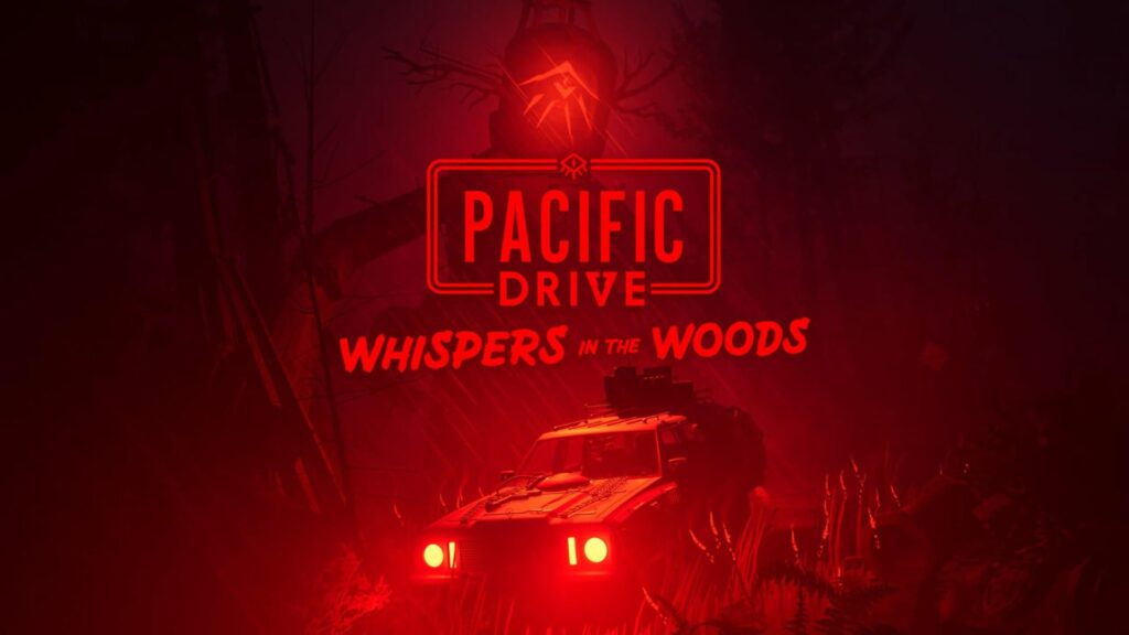 Pacific Drive Whispers in the Woods Expansion Promises New Secrets and More This Year
