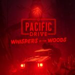 Pacific Drive Whispers in the Woods Expansion Promises New Secrets and More This Year