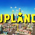 Upland 2.0: Elevating Virtual Property to New Heights