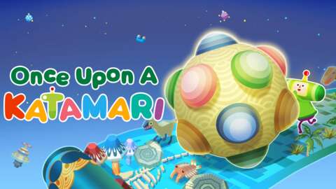 Once Upon A Katamari Review – I Love Mess!