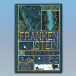 Mary Shelley’s Frankenstein Is The Next Classic Book To Get A Premium MinaLima Edition