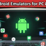 How to Choose the Best Android Emulator for PC or Laptop