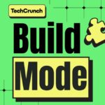 Introducing Build Mode: TechCrunch’s new podcast for founders 