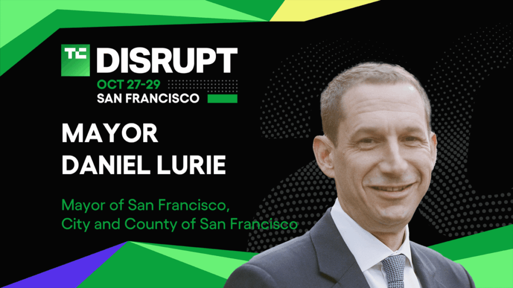 San Francisco Mayor Daniel Lurie is coming to TechCrunch Disrupt 2025