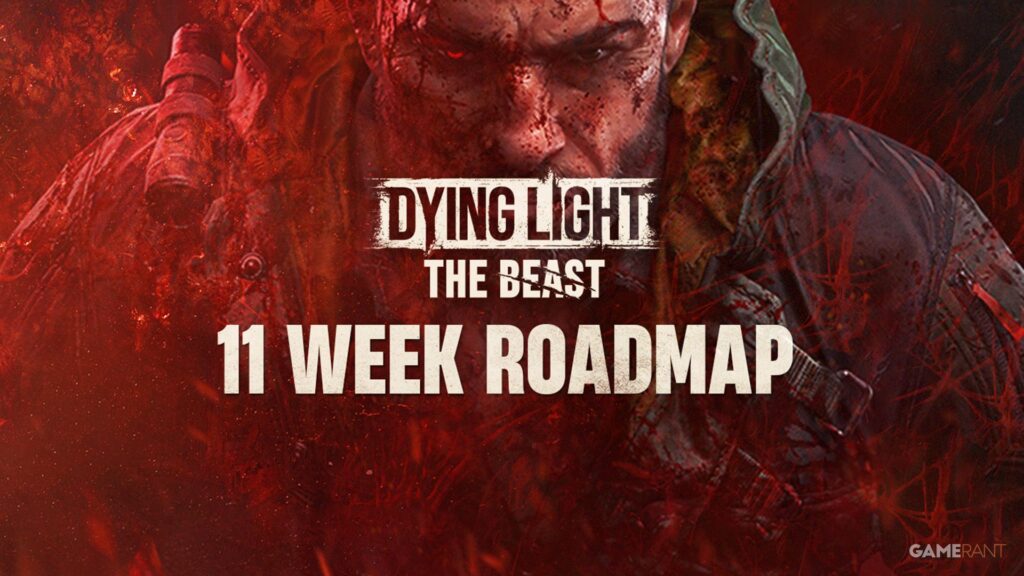 Dying Light: The Beast Reveals 11-Week DLC Roadmap of Content