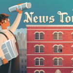 Extra! Extra! News Tower Announces Its Official Release Date
