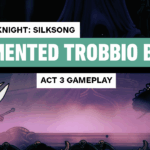 Hollow Knight: Silksong Boss Fight – Tormented Trobbio (Act 3)