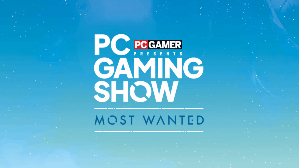 Surprise! The PC Gaming Show: Most Wanted returns with fantastic announcements and reveals December 4