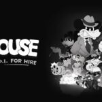 MOUSE: P.I. For Hire! has been delayed until early 2026