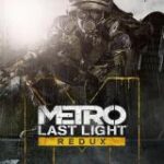 Metro: Last Light Redux