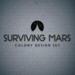Surviving Mars: Colony Design Set