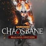 Warhammer: Chaosbane (Magnus Edition)