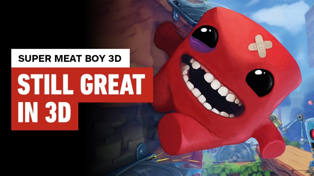 Super Meat Boy 3D Makes Great Use of its Extra Dimension