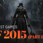 The best games of 2015 (Part 1)