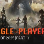 The Best Single-Player Games of 2025 (Part 1)