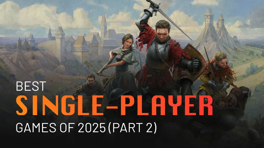 The Best Single-Player Games of 2025 (Part 2)