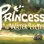 Princess of the Water Lilies review – ChristCenteredGamer