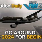 Microsoft Flight Simulator 2024 for Beginners – How to Go Around