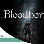 Sony Remade Demons Souls, So Why Wont It Touch Bloodborne?