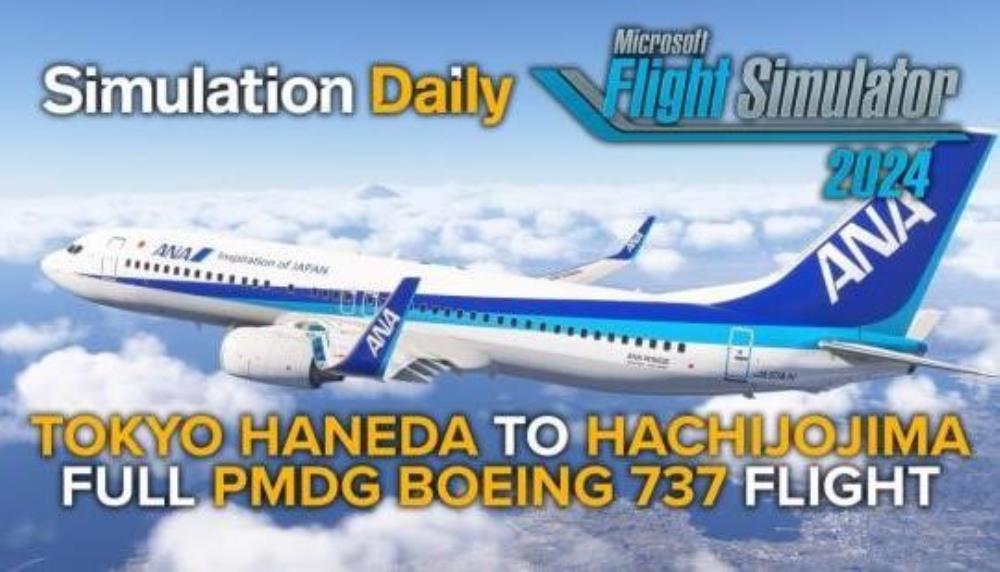 Fly With Us in Microsoft Flight Simulator 2024 on the PMDG Boeing 737 from Tokyo to Hachijojima