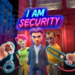 I Am Security Review – Nothing to See Here | XR Source
