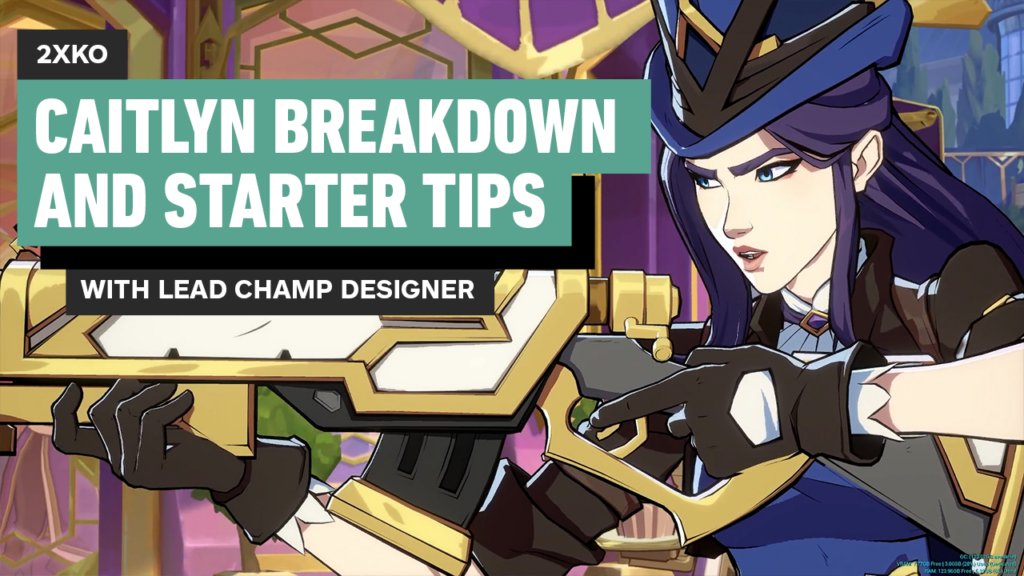 2XKO – Caitlyn Character Breakdown With Lead Champion Designer Alex Jaffe