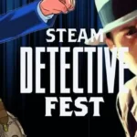 Steam Detective Fest Kicks Off With Big Discounts on Digital Deductions