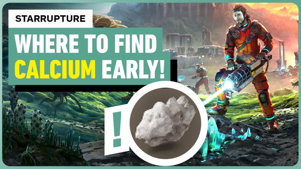 StarRupture – How to Get Calcium EARLY | Calcium Location Guide