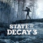 State of Decay 3 Is “Coming on Well,” Says Xbox Games Studio Head