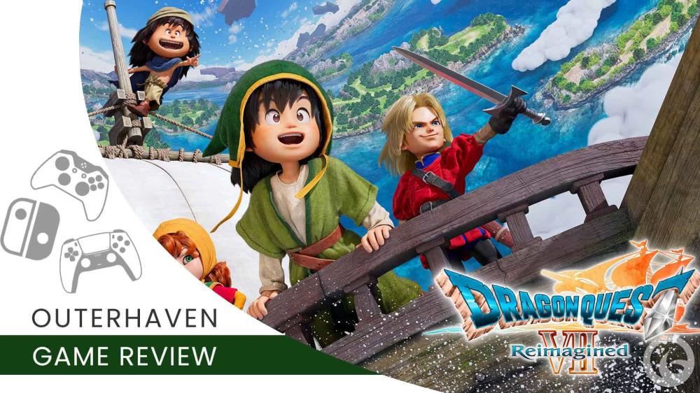 Dragon Quest VII Reimagined Review Searching For Adventure | The Outerhaven