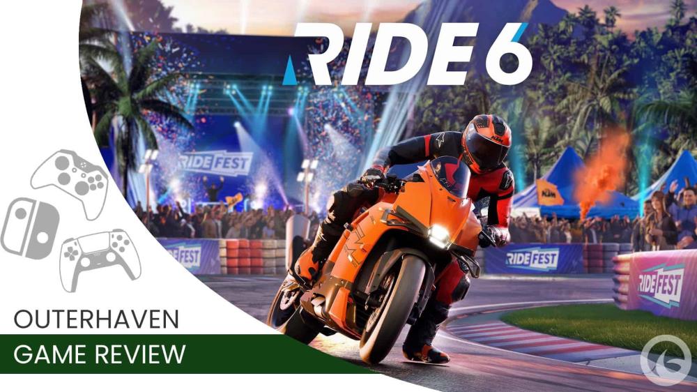 Ride 6 Review  Two Wheels, Endless Passion | The Outerhaven