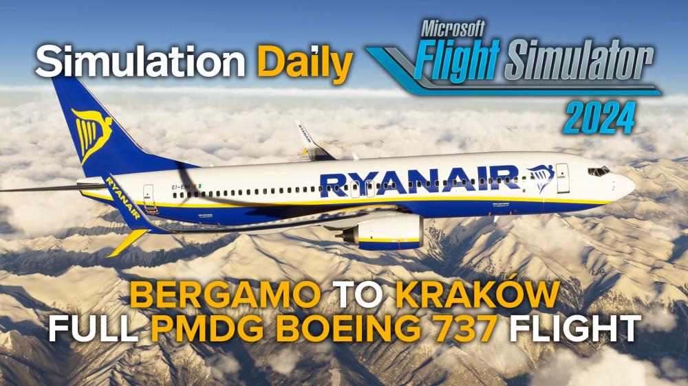 Fly With Us in Microsoft Flight Simulator 2024 on the PMDG Boeing 737 from Milan Bergamo to Kraków