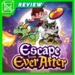 Escape from Ever After Review  The Gamer’s Lounge