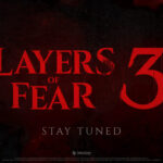 Layers of Fear 3 Announced by Bloober Team After Weeks-Long Countdown