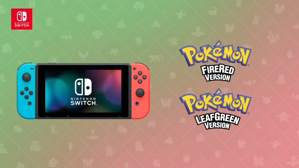 Pokémon FireRed and LeafGreen Now Available on Nintendo Switch