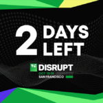 2 days left: Lock in the best discounts for TechCrunch Disrupt 2026