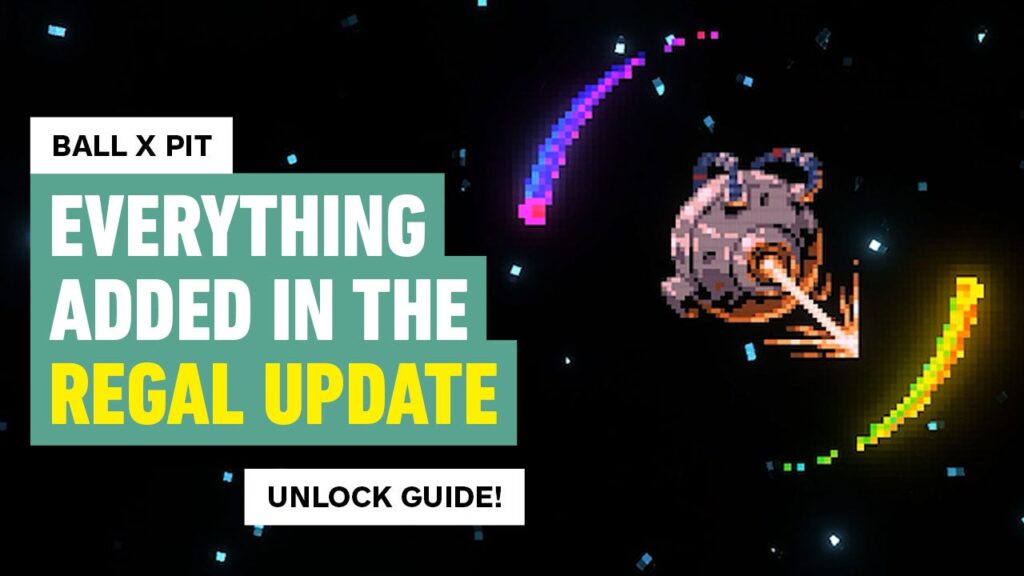 Ball x Pit: Everything Added in the Regal Update | Unlock Guide