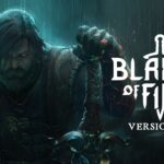 Blades of Fire is getting an Steam version and update 2.0 on May 14, 2026